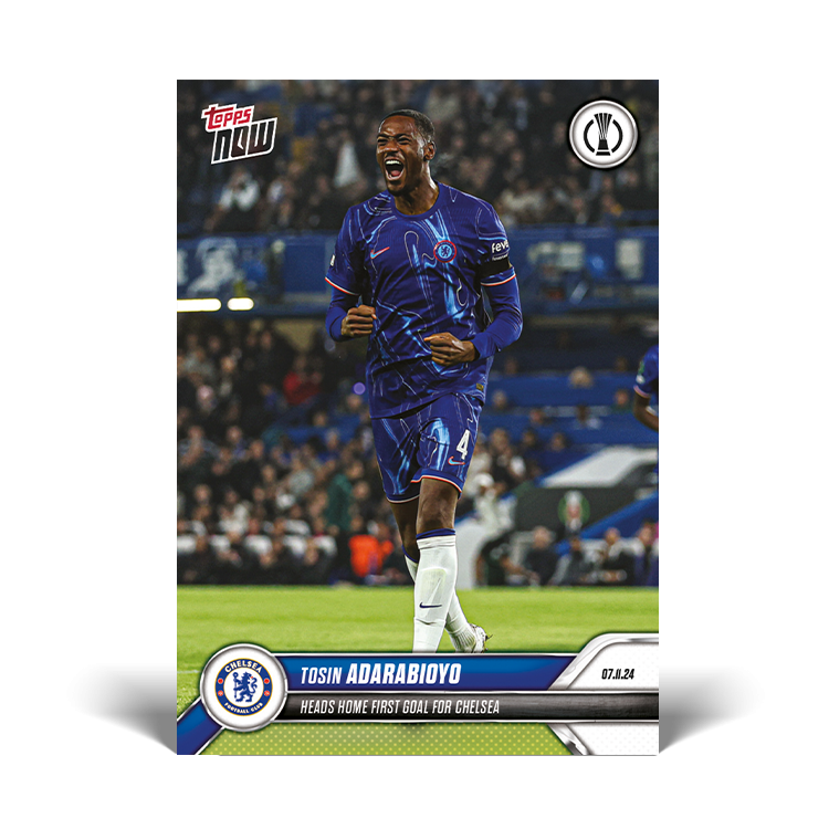 Tosin Adarabioyo - Heads home first goal for Chelsea - 24/25 UECL Card 2 - PR: 149